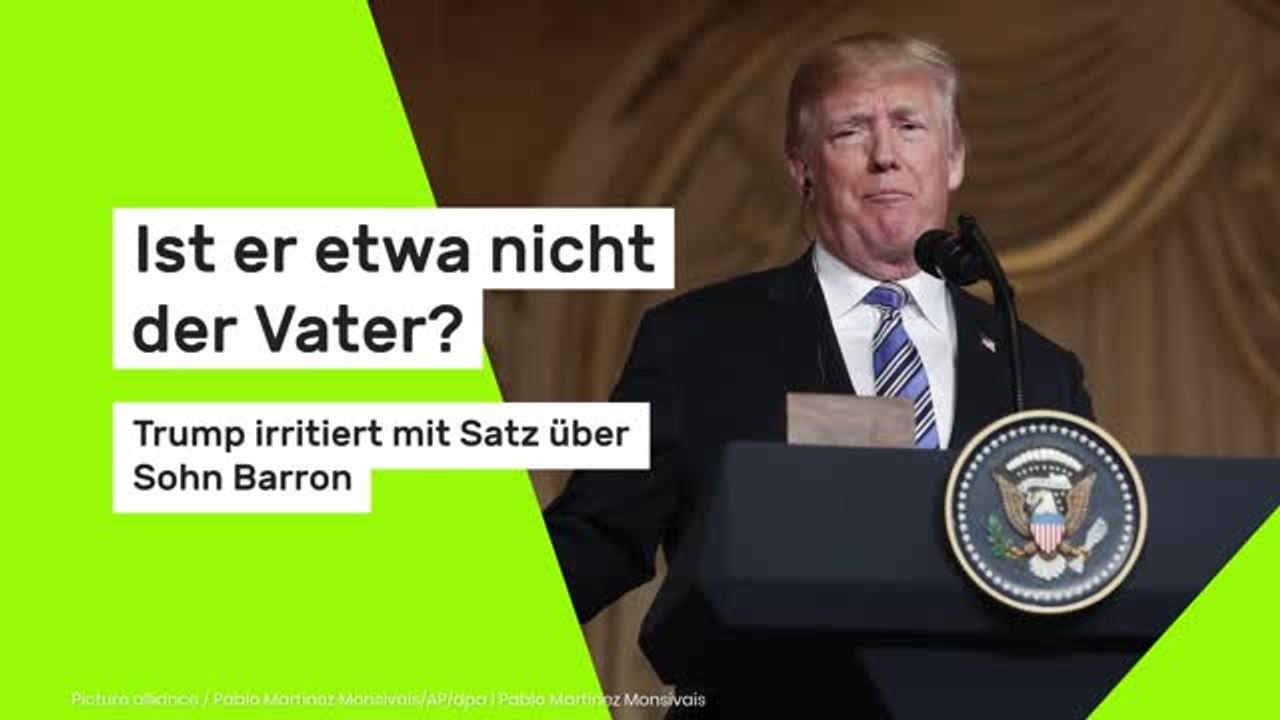 Ist er etwa nicht der Vater? Trump irritiert mit Satz über Sohn Barron