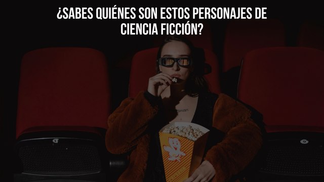 ¿Sabes quiénes son estos personajes de ciencia ficción? Te retamos a demostrarlo