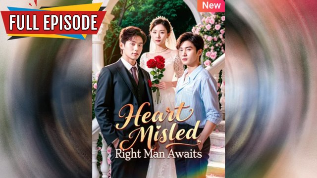Heart Misled, Right Man Awaits Full Movie