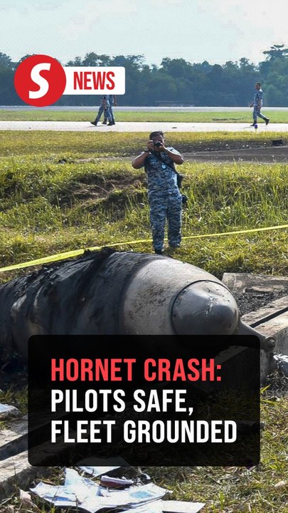 Kuantan Hornet crash: Pilot, co-pilot ejected safely, fleet temporarily grounded
