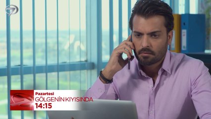 Gölgenin Kıyısında 17. Bölüm Fragmanı - 25 Ağustos 2025