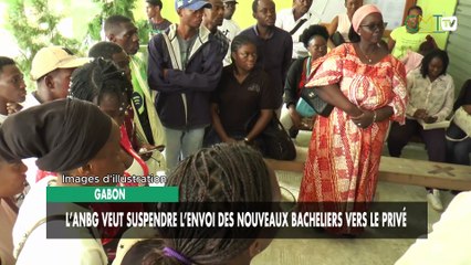[#Reportage] Gabon : l’ANBG veut suspendre l’envoi des nouveaux bacheliers vers le privé