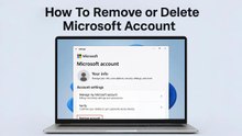 How To Disconnect or Remove Microsoft Account from Windows 11 Computer