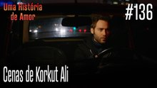 Cenas de Korkut Ali
