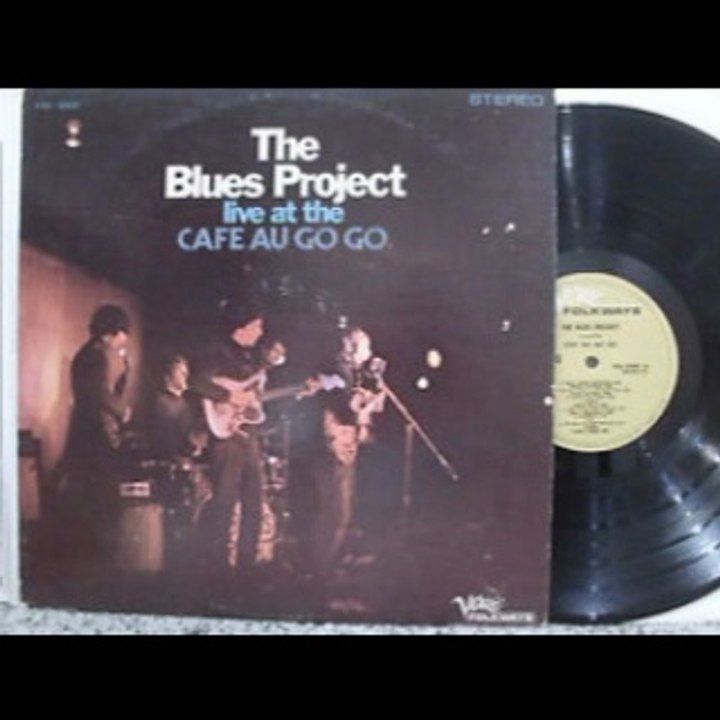 The Blues Project - 1966 - Live At The Cafe Au Go Go , Blues Rock
