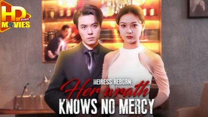 Heiress Reborn Her Wrath Knows No Mercy Full Episode