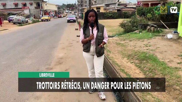 [#Reportage] Libreville : trottoirs rétrécis, un danger pour les piétons