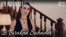 İz Bırakan Sahneler /7 - Bir Peri Masalı