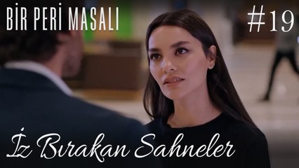 İz Bırakan Sahneler /19 - Bir Peri Masalı