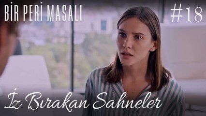 İz Bırakan Sahneler /18 - Bir Peri Masalı