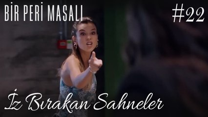 İz Bırakan Sahneler /22 - Bir Peri Masalı