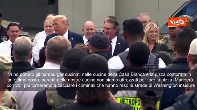 Trump a guardia Nazionale Washington: Vi ho portato hamburger cucinati alla Casa Bianca e pizza