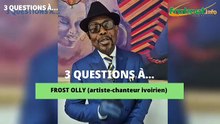 #culture #videos 3 questions à Frost Olly...