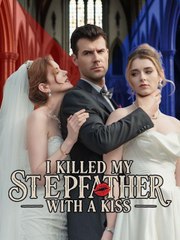 I Killed My Stepfather with a Kiss - Full