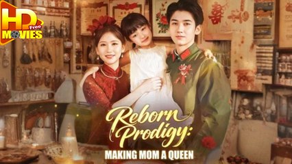 Reborn Prodigy Making Mom A Queen Full Episode - HerSceneDaily