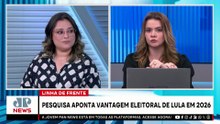 Lula mantém liderança para 2026? Bancada analisa | LINHA DE FRENTE