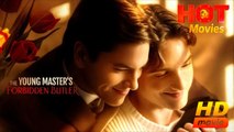 The Young Masters Forbidden Butler | Full Movie HD - Best Drama ShortFilms Romance Gay 18+ LGBT Hot