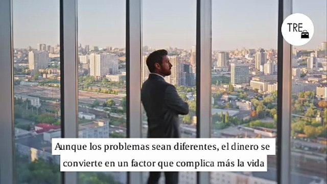El dinero es un factor que complica la vida de las personas : un terapeuta para millonarios habla sobre qué es lo que aqueja más a los que más dinero tienen