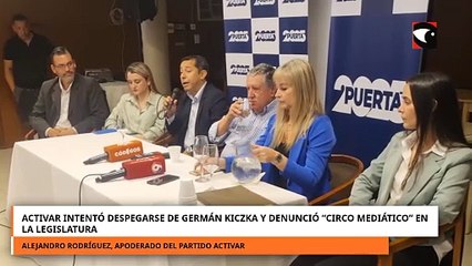 Activar intentó despegarse de Germán Kiczka y denunció “circo mediático” en la Legislatura.mp4