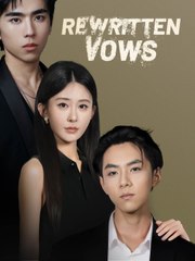 Rewritten Vows – Full Movie [EngSub]