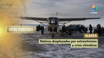 Alaska nativos desplazados por extractivismo y crisis climática
