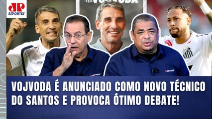 "Cara, pra mim, o VOJVODA no SANTOS TEM TUDO para..." NOVO TÉCNICO do Peixe de Neymar PROVOCA DEBATE
