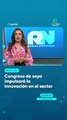 Congreso de soya impulsará la innovación en el sector