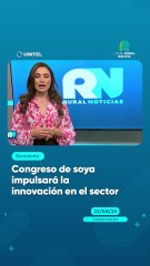 Congreso de soya impulsará la innovación en el sector