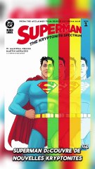 Superman découvre la kryptonite violette