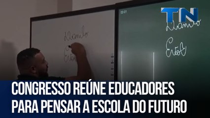 Congresso reúne educadores para pensar a escola do futuro