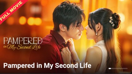 Pampered In My Second Life | CHINESE DRAMA
