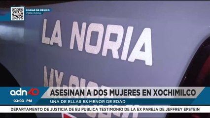 Asesinan a balazos a dos mujeres cuando viajaban en auto en Xochimilco