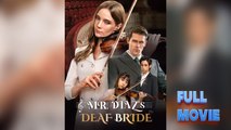 Mr. Diaz's Deaf Bride