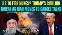 US Iran Nuclear Talks COLLAPSE? Trump SLAPS Khamenei With ‘This or NOTHING’ Ultimatum |War EXPLODES