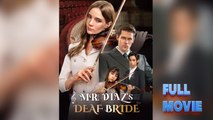 Mr. Diaz's Deaf Bride