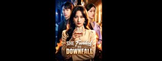 She Funded His Downfall - Full Movies English Sub