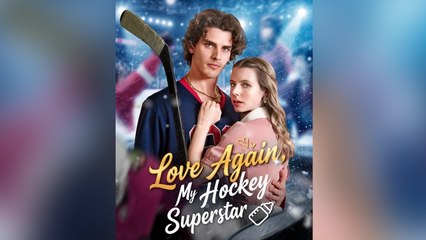 Love Again, My Hockey Superstar #FULL EPISODE