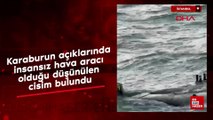 İstanbul'da Karaburun açıklarında insansız hava aracı olduğu düşünülen cisim bulundu