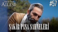 Şakir Paşa Sahneleri - Şakir Paşa Ailesi: Mucizeler ve Skandallar