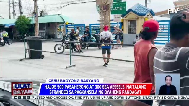 Halos 500 pasahero at 300 sea vessels, naitalang stranded sa pagkansela ng biyahe sa karagatan; Cebu City, naka-blue alert status na rin | ulat ni Jessee Atienza ng PTV Cebu