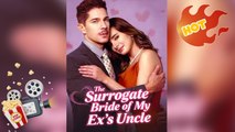 The Surrogate Bride Of My Ex's Uncle New Releases