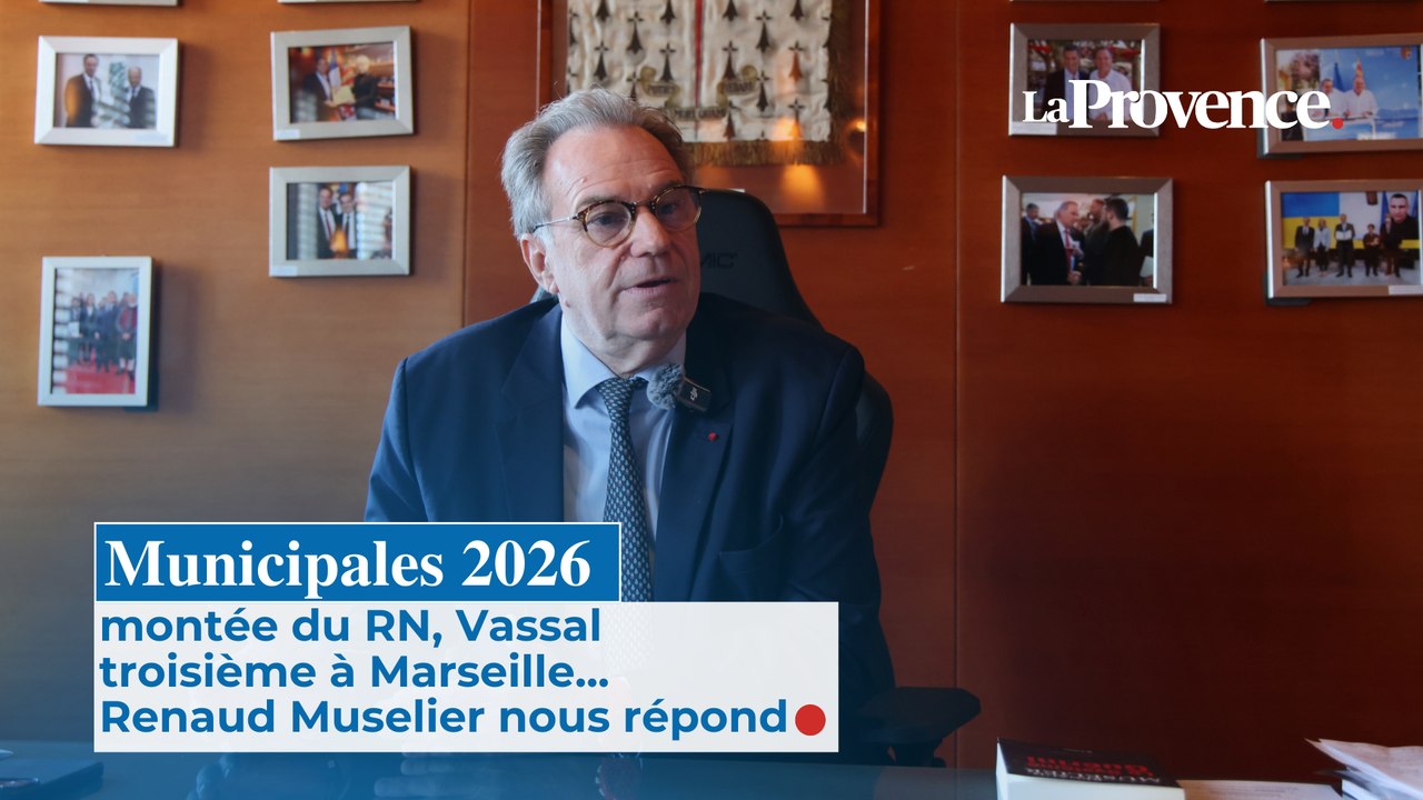 Municipales 2026 : montée du RN, Vassal  troisième à Marseille.... Renaud Muselier nous répond