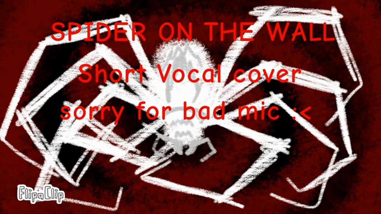 Spider on the Wall__short vocal cover__GHOST and pals__FIRST