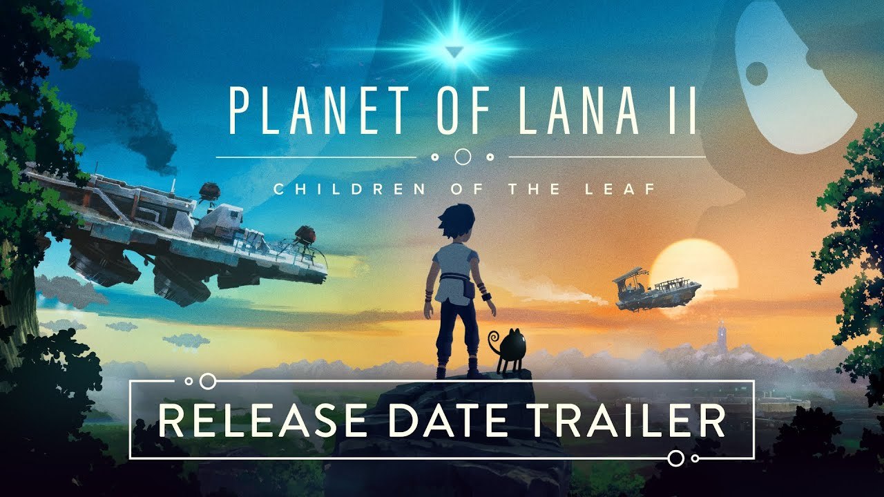 Planet of Lana II - Trailer date de sortie