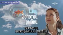 Show-ul Peștișorului de Aur (2025) Partea 1
