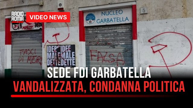 Sede FdI Garbatella vandalizzata, condanna politica