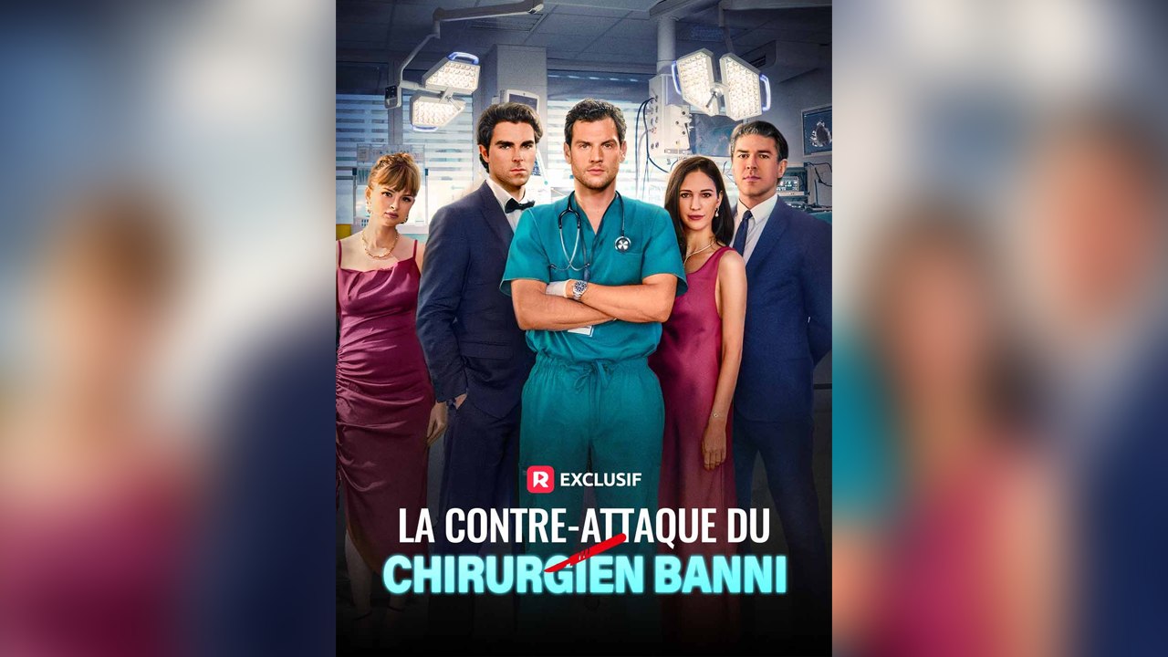 La Contre-Attaque Du Chirurgien Banni - Film complet