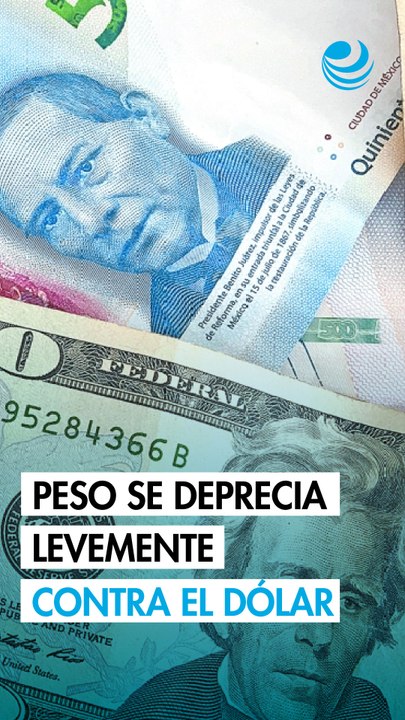 Peso mexicano se deprecia levemente contra el dólar; espera anuncio del Banxico
