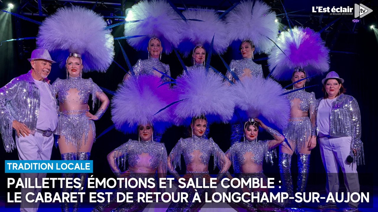 Paillettes, émotions et salle comble : le cabaret est de retour à Longchamp-sur-Aujon (Aube)