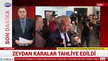 Zeydan Karalar tahliye edildi
